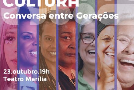 Mulheres da Cultura: Conversa entre Gerações