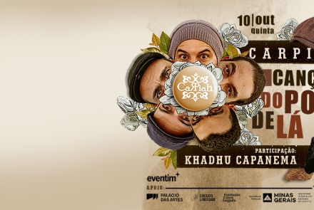 Show: Canções do povo de lá - da Banda Carpiah