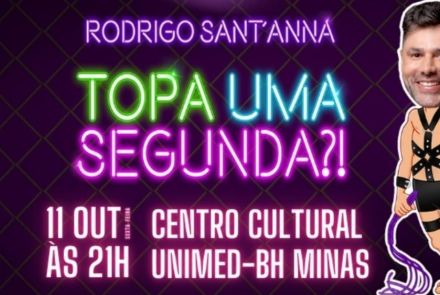 Stand-Up: Rodrigo Sant’Anna em Topa uma segunda?