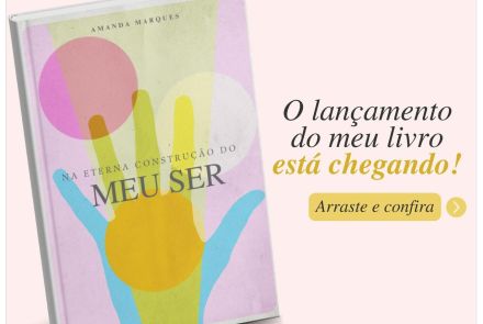 Lançamento do Livro: “Na Eterna Construção do Meu Ser”