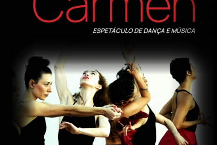 Espetáculo: “Carmen - um espetáculo de dança e música”