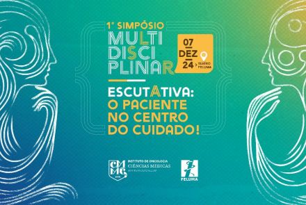 1º Simpósio Multidisciplinar - Escutativa: o paciente no centro do cuidado!