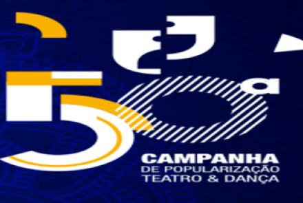 50ª Campanha de Popularização Teatro & Dança