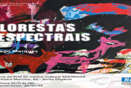 Exposição: “Florestas Espectrais”