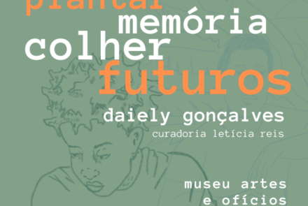 Exposição: Plantar Memória, Colher Futuros