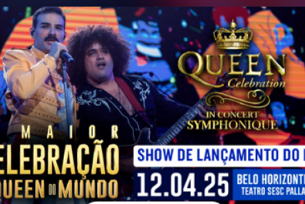 Espetáculo: Queen Celebration In Concert e Orquestra