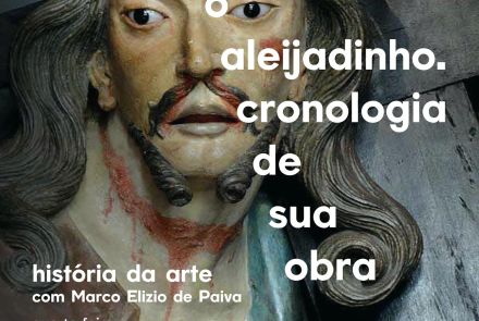Palestra: O Aleijadinho. Cronologia de Sua Obra
