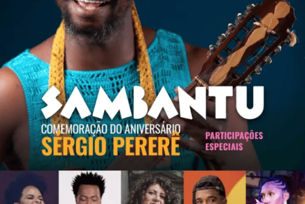 SAMBANTU e Celebração do Aniversário de Sérgio Pererê