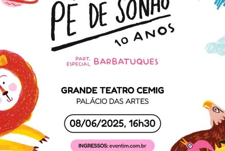 Espetáculo: Barbatuques "Pé de Sonho 10 anos"