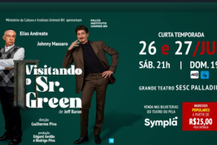  Espetáculo: "Visitando o Sr. Green"