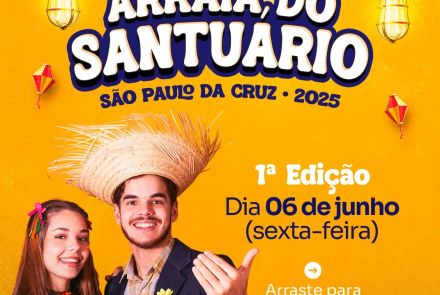 1º Arraiá do Santuário São Paulo da Cruz