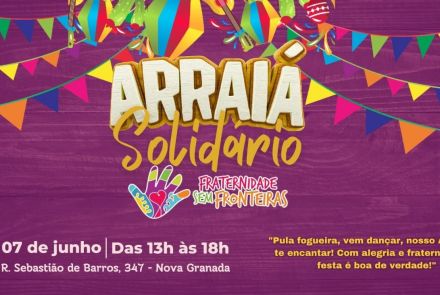 Arraiá Solidário da Fraternidade sem Fronteiras