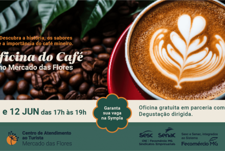 Oficina do Café - "Café Mineiro: A Bebida que Desperta os Sentidos"