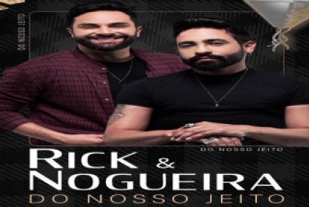 Projeto Do Nosso Jeito: Rick & Nogueira