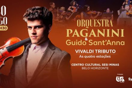 Concerto: "As Quatro Estações de Vivaldi" com Guido Sant’Anna e a Orquestra Paganini