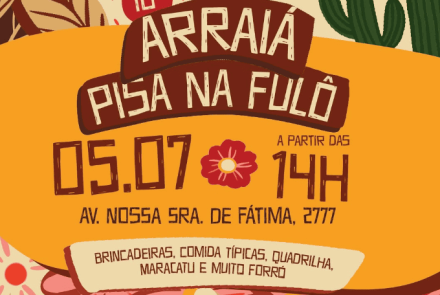 10º Arraiá Pisa na Fulô 