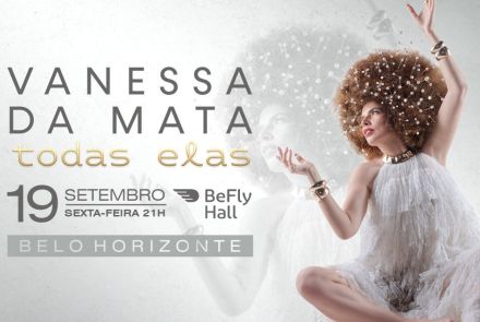 Show: Vanessa da Mata "Todas Elas"