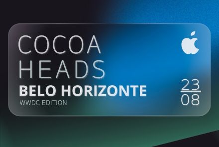 Apple Meet - Cocoaheads BH (WWDC Edition)