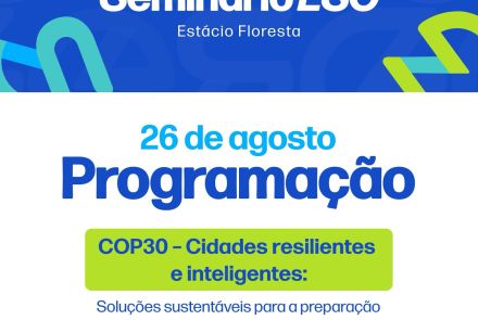 Seminário ESG - COP30: Cidades Resilientes e Inteligentes para a Preparação Climática e Respostas a Desastres