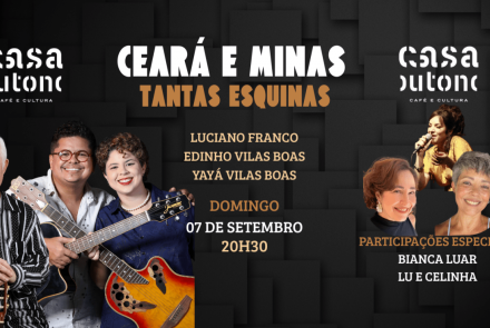 Ceará e Minas: Tantas Esquinas