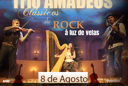 Show: "Clássicos do Rock à Luz de Velas" com Trio Amadeus