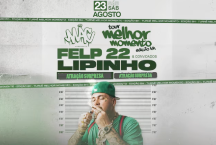 Festa: Mac Life - Felp 22 "Tour Melhor Momento"
