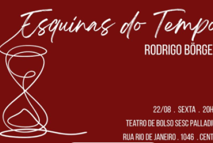 Show: “Esquinas do Tempo” de Rodrigo Borges