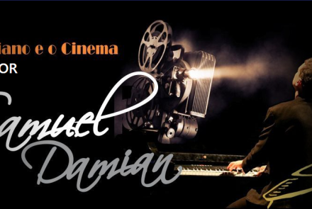 Espetáculo: "O Piano e o Cinema" por Samuel Damian