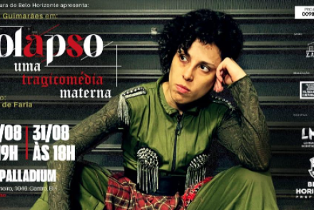 Espetáculo: “Colapso: Uma Tragicomédia Materna”