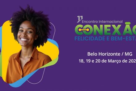Flyer do 11º Conexão Felicidade e Bem-Estar 2026