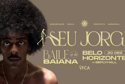 Show: Seu Jorge "Baile à la baiana"