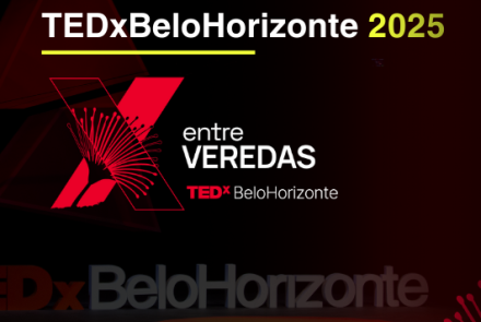TEDxBeloHorizonte 2025 "Entre Veredas"