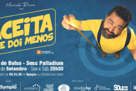 Espetáculo: Aceita que dói menos