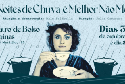 Espetaculo: Em Noites De Chuva É Melhor Não Morrer