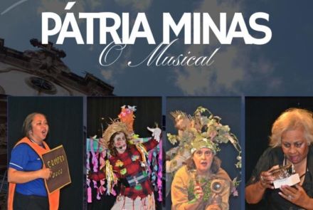 Espetáculo: “Pátria Minas – O Musical”