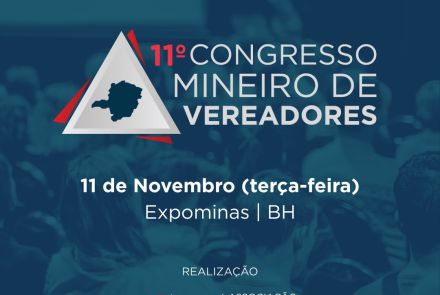 11º Congresso Mineiro de Vereadores