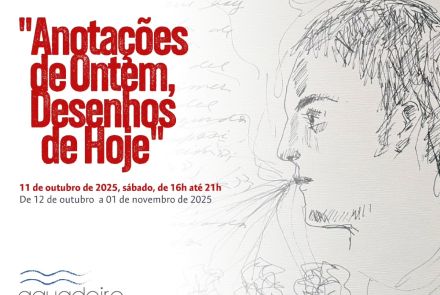 Exposição: “Anotações de Ontem, Desenhos de Hoje”