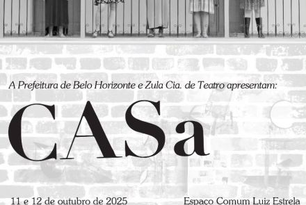 Espetáculo: Casa