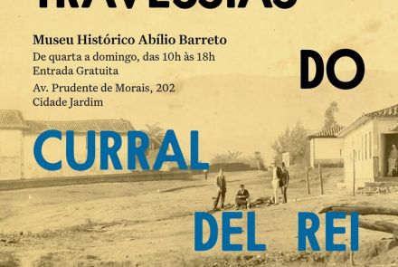Cartaz com fundo amarelo e detalhes em preto. Anuncia a exposição "Travessias do Curral del Rei" no Museu Histórico Abílio Barreto, com informações de data, horário e endereço.