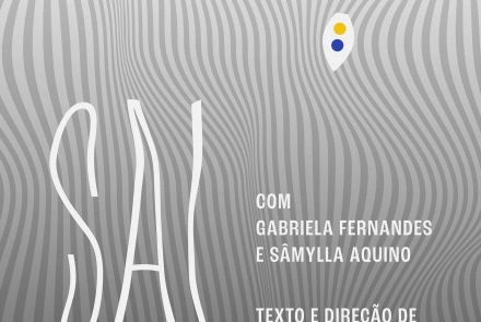 Espetáculo: "SAL"