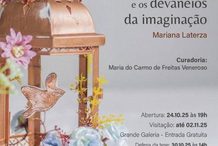 Exposição: "A esperança alada e os devaneios da imaginação"