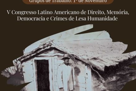 V Congresso Latino Americano de Direito, Memória, Democracia e Crimes de Lesa Humanidade 2025
