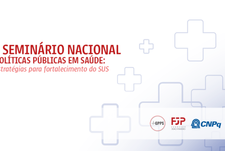 Seminário Nacional em Políticas Públicas em Saúde 2025