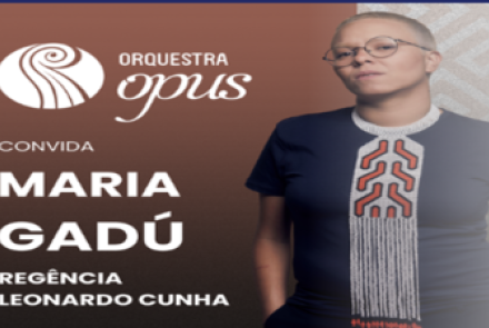 Concerto: Orquestra OPUS convida Maria Gadú