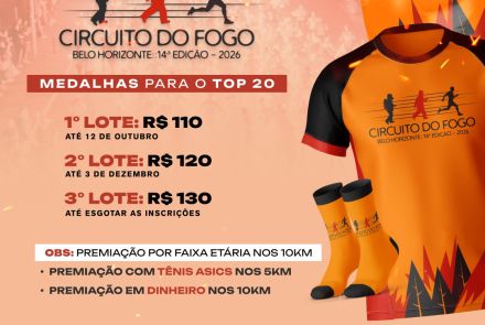 Flyer de divulgação da 14ª edição do Circuito do Fogo - fundo laranja com informações sobre o evento: data, local, lotes de inscrição e imagem do kit de participação