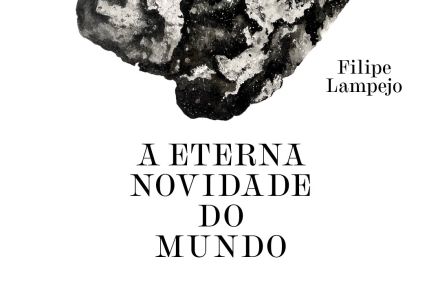 Exposição: "A eterna novidade do mundo", e o livro "Aquele que brota" de Filipe Lampejo