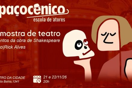 Mostra: “A Noite Cênica” - Fragmentos da obra de William Shakespeare