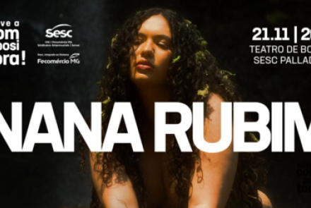 Cartaz divulgação com foto da cantora no fundo preto, letras grandes no centro da foto com o nome NANA RUBIM