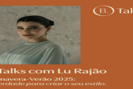 Cartaz divulgação B. Talks com Lu Rajão Primavera-Verão