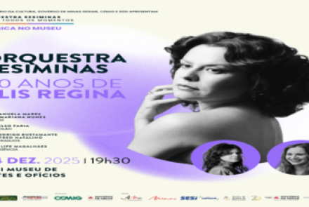 Cartaz de exibição do Concerto: “Música no Museu” com tributo a Elis Regina